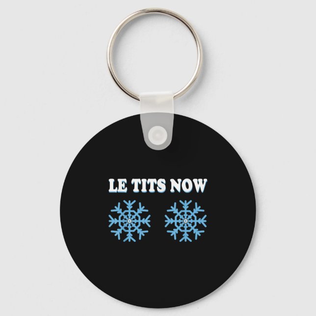 Snowflake S Adult Joke Let It Snow Funny Christmas Schlüsselanhänger (Vorderseite)