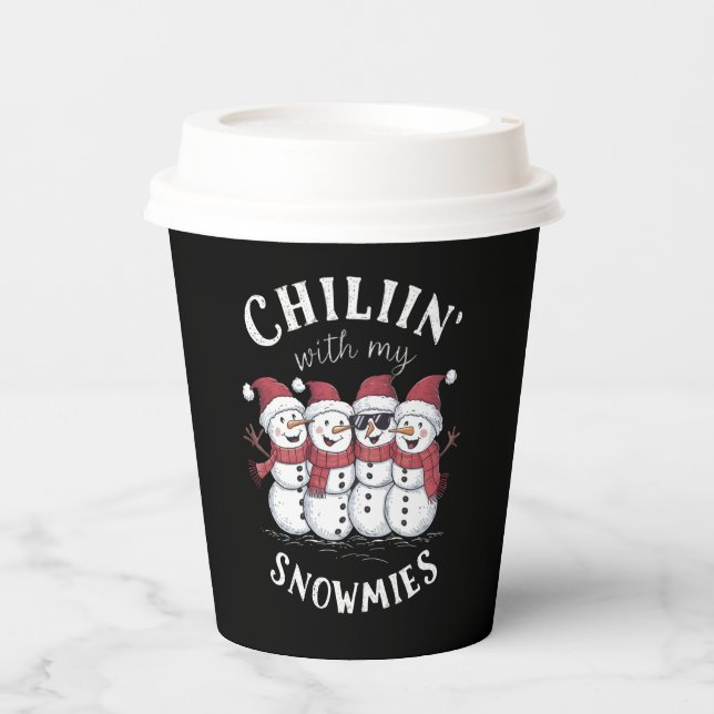 Snowman Christmas Chillin mit meinen Snowmies-Gesc Pappbecher (Vorderseite)