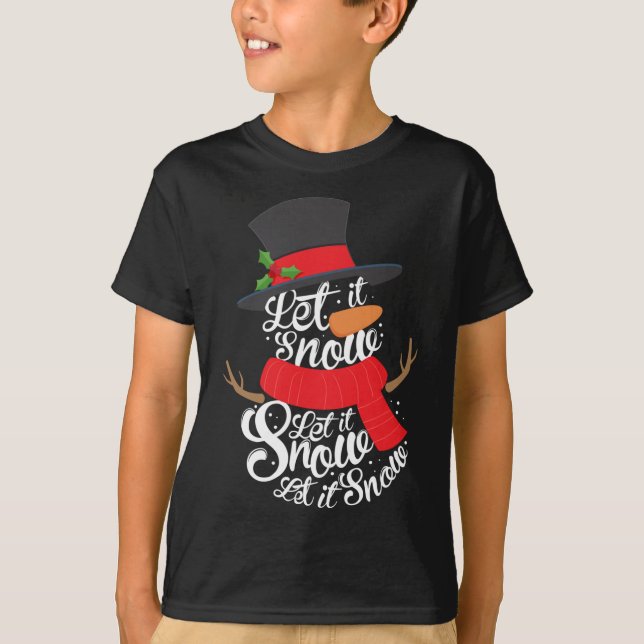 Snowman Lass es Schnee Niedlich Weihnachten Winter T-Shirt (Vorderseite)