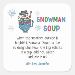 Snowman Soup Rezept Snowman Soup Gefallen Quadratischer Aufkleber