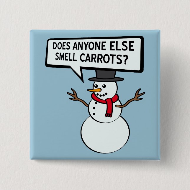 Snowmen riecht Carrots Funny Button (Vorderseite)
