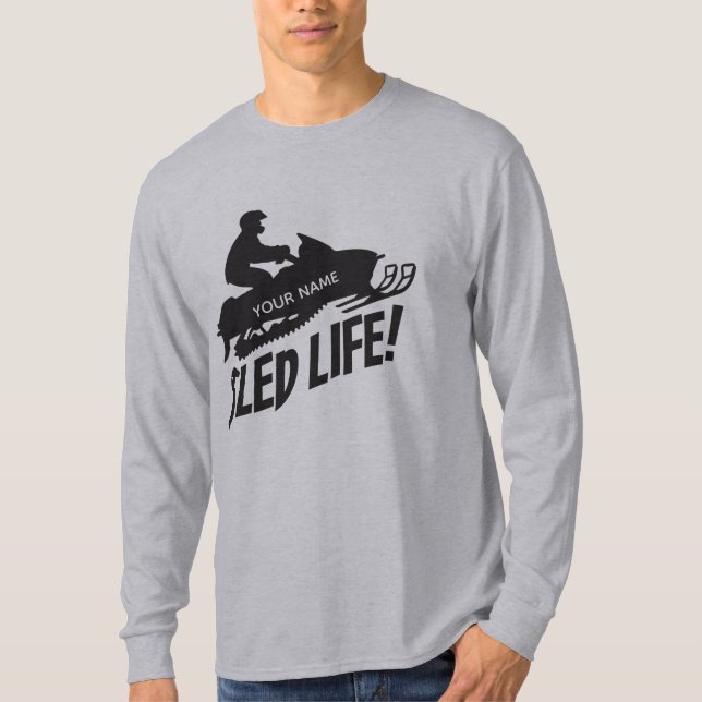 Snowmobile Sled Life Rider T-Shirt (Vorderseite)