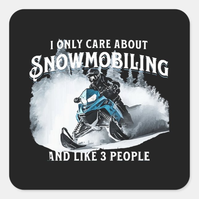 Snowmobiling Funny Snowmobile Quadratischer Aufkleber (Vorderseite)