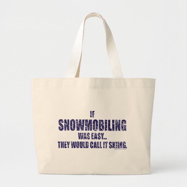 Snowmobiling-is-EASY[1] Jumbo Stoffbeutel (Vorne)