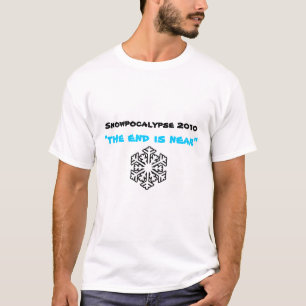 Snowpocalypse 2010, "das Ende ist nahe " T-Shirt
