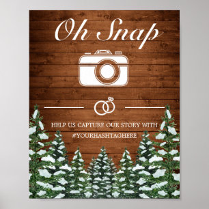 Snowy Wood & Forest Country Oh Snap Hochzeitszeich Poster