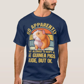 So Apparently I'm Not Allowed To Adopt All The Gui T-Shirt