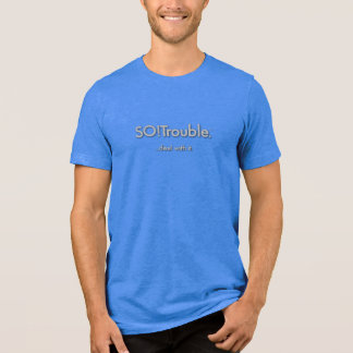 SO! Ärger...komm damit klar. grau auf blau Tri-Blend Shirt