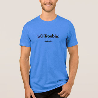SO! Ärger...komm damit klar. schwarz auf blau Tri-Blend Shirt