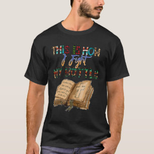 So bekämpfe ich meine Schlachten, Christliche Reli T-Shirt