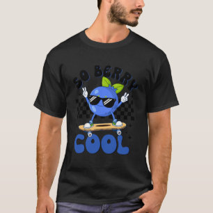 So Berry Cool Fruchtliebhaber Blaubeerensaison Bla T-Shirt