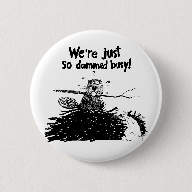 So Damm beschäftigt Button (Vorderseite)