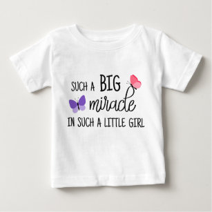 So ein großes Wunder für so ein kleines Mädchen Baby T-shirt