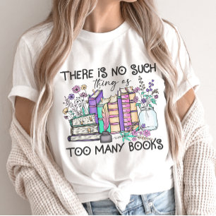 So etwas wie zu viele Bücher buchen nicht länger T T-Shirt