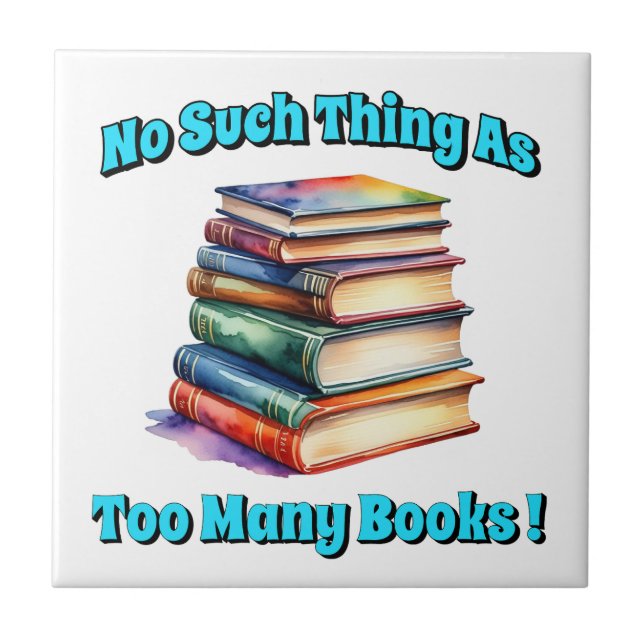 So etwas wie zu viele Bücher! Fliese (Vorderseite)