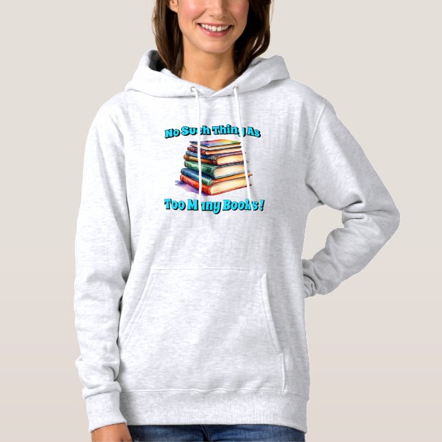 So etwas wie zu viele Bücher! Hoodie (Vorderseite)