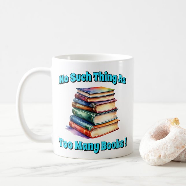 So etwas wie zu viele Bücher! Kaffeetasse (Mit Donut)