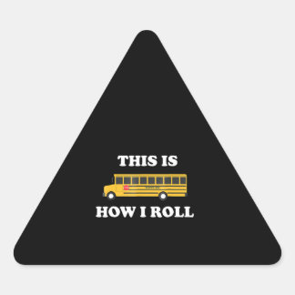 So fahre ich mit dem lustigen Schulbusfahrer Dreieckiger Aufkleber