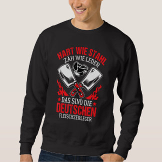 So fest wie Stahl wie Leder, das sind die G Sweatshirt