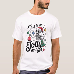So fröhlich bin ich zu Weihnachten Lustiger Weihna T-Shirt