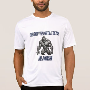 So fühle ich mich im Fitnessraum T-Shirt