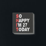 So glücklich bin ich heute 27. Funny Geburtstag Ge Post-it Klebezettel<br><div class="desc">glücklich,  sarkastisch,  Geburtstag, Geschenk, Idee, lustig, ihr, er, Familie, Jubiläum</div>