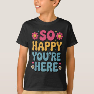 So glücklich Sie sind hier Groovy Retro Sitivity W T-Shirt