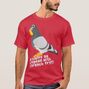 So glücklich wie eine Taube mit einer französische T-Shirt