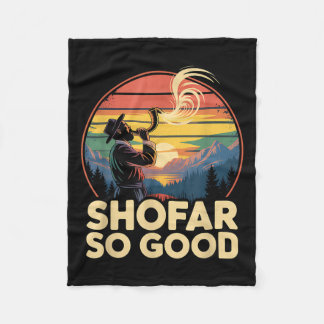 So Good Funny Rosh Hashanah Jewish Holiday Sho Far Fleecedecke