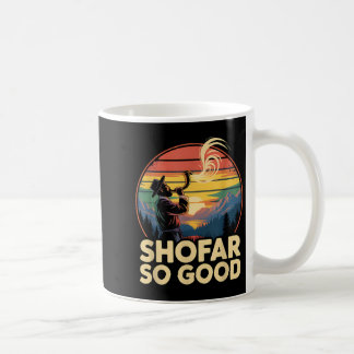 So Good Funny Rosh Hashanah Jewish Holiday Sho Far Kaffeetasse
