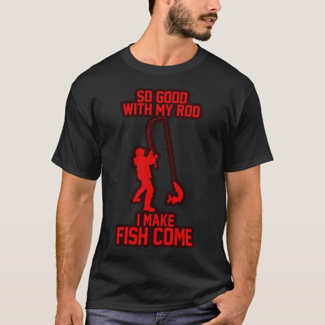 So gut Rod T-Shirt (Vorderseite)