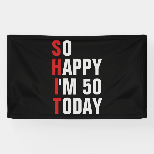 So Happy I'm 50 50e anniversaire bannière / toile  (Horizontal)