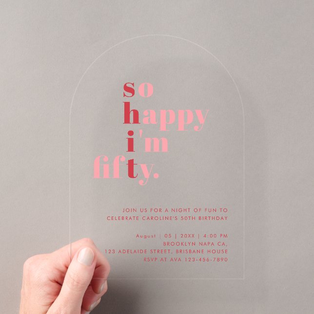 So Happy I'm Fifty | Pink Red Modern Birthday Acryleinladungen (Insitu (Handheld))