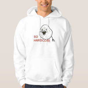 So hardcore hoodie
