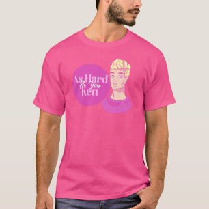 So hart wie Ken Barbiecore Unisex T-Shirt
