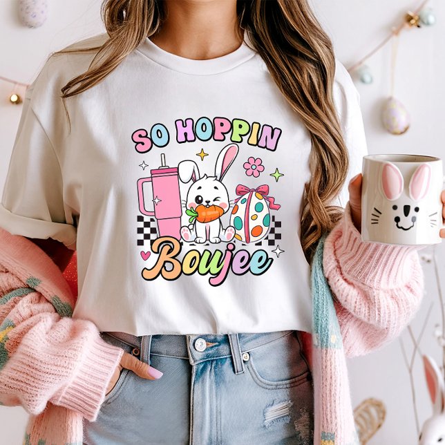 So Hoppin’ Boujee OsterT-Shirt; Niedlich Trendy Bu T-Shirt (Von Creator hochgeladen)