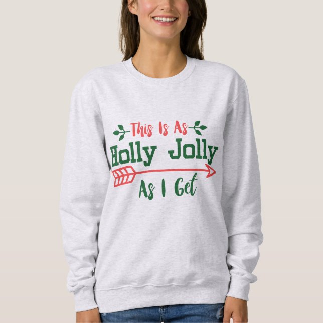 So jolly ich werde sweatshirt (Vorderseite)