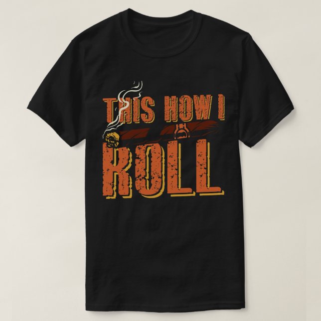 So kann ich rollen T-Shirt (Design vorne)