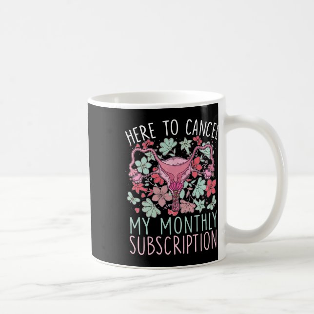So kündigen Sie meine monatliche Abonnementshyster Kaffeetasse (Rechts)
