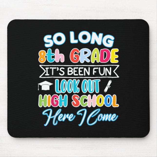 So lang 8. Klasse Hallo High School Abschluss Spaß Mousepad (Vorne)