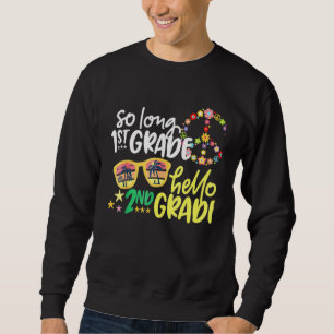 SO LANGE 1. GRADE HELLO 2. GRADE Lehrerin Student Sweatshirt