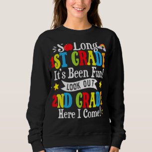 So lange 1. Klasse Ausblick 2. Klasse hier komme i Sweatshirt