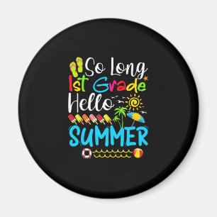 So lange 1. Klasse Hallo Sommer letzten Tag der Sc Magnet