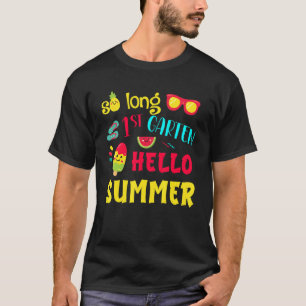 So lange 1. Klasse Hallo Sommer Letzten Tag Schule T-Shirt