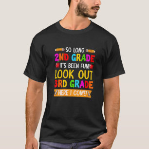 So lange 2. Klasse Ausblick 3. Klasse hier komme i T-Shirt