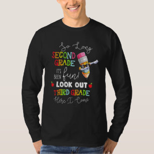So lange 2. Klasse Ausblick 3. Klasse, ich komme G T-Shirt