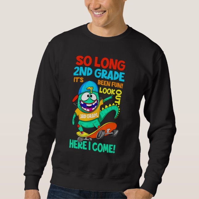 So lange 2. Klasse Aussehen 3. Klasse hier kommen  Sweatshirt (Vorderseite)