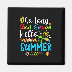 So lange 2. Klasse Hallo Sommer letzten Tag der Sc Magnet