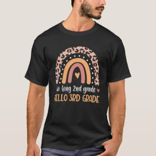SO LANGE 2. Klasse HELLO 3. GRADE Lehrer Student T-Shirt