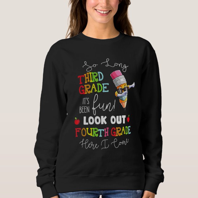 So lange 3. Klasse Ausblick 4. Klasse hier komme i Sweatshirt (Vorderseite)